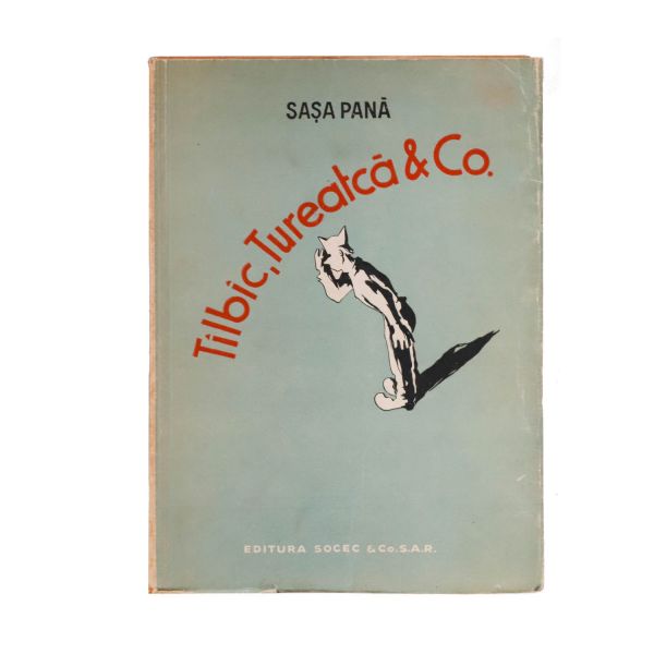 Sașa Pană, Tîlbîc, Tureatcă & Co., 1948, cu dedicație pentru Ștefan Popescu