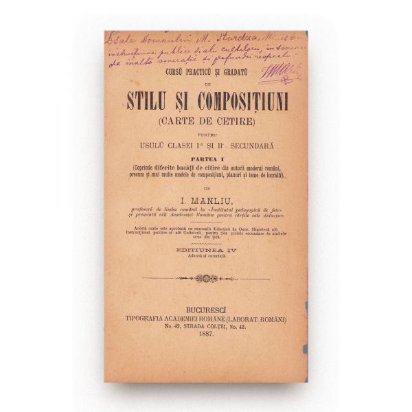 I. Manliu, Curs practic și gradat de stil și compoziții pentru clasele I-IV, două volume colligate, 1887, cu dedicație pentru M. Studza
