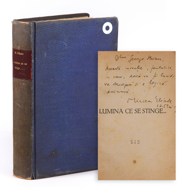 Mircea Eliade, Lumina ce se stinge…, 1934, cu dedicație pentru George Stoian