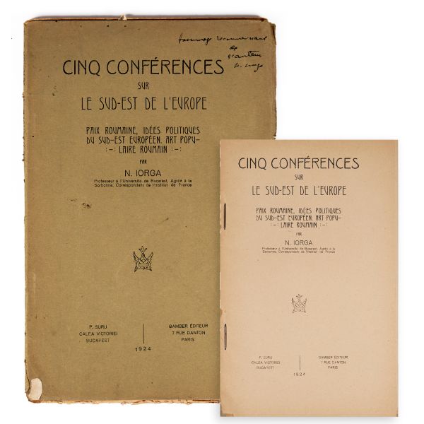 N. Iorga, Cinq conférences sur le sud-est de l'Europe, 1924, cu dedicație 