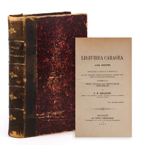 Const. N. Brăiloiu, Legiuirea lui Caragea + Collecțiune de legi, 1865 - 1867