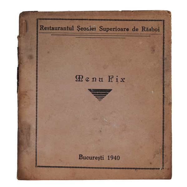 Restaurantul Școalei Superioare de Război, meniu fix, 1940
