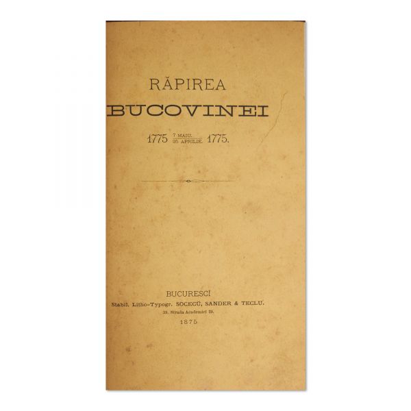 Răpirea Bucovinei după documente autentice, 1875