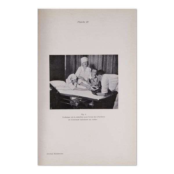 Prof. Pierre Duval, La réduction des fractures sous l'écran radioscopique, 1928, cu dedicație 
