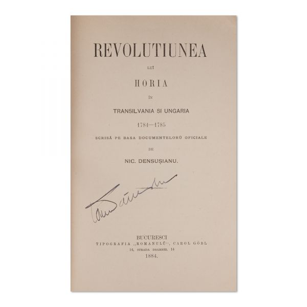 Nicolae Densușianu, Revoluțiunea lui Horia în Transilvania și Ungaria, 1884, cu semnătură olografă