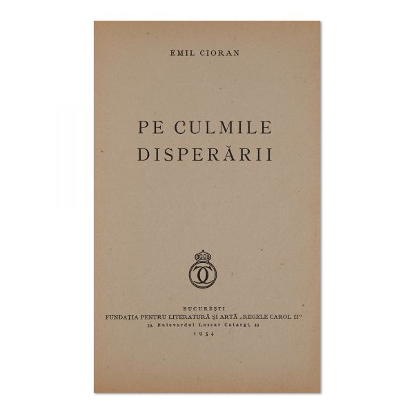 Emil Cioran, Pe culmile disperării, 1934, prima ediție