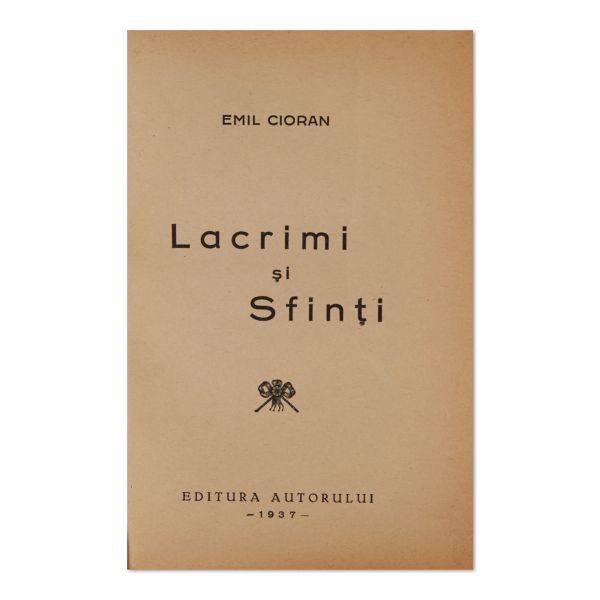 Emil Cioran, Lacrimi și sfinți, 1937, prima ediție