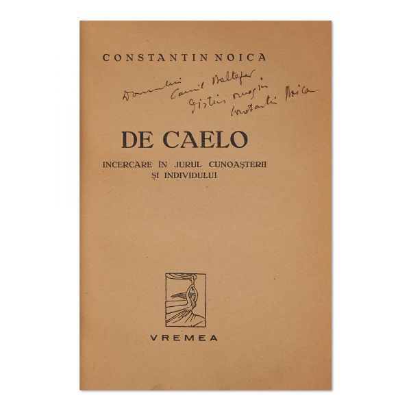 Constantin Noica, De caelo, 1937, cu dedicație pentru Camil Baltazar 