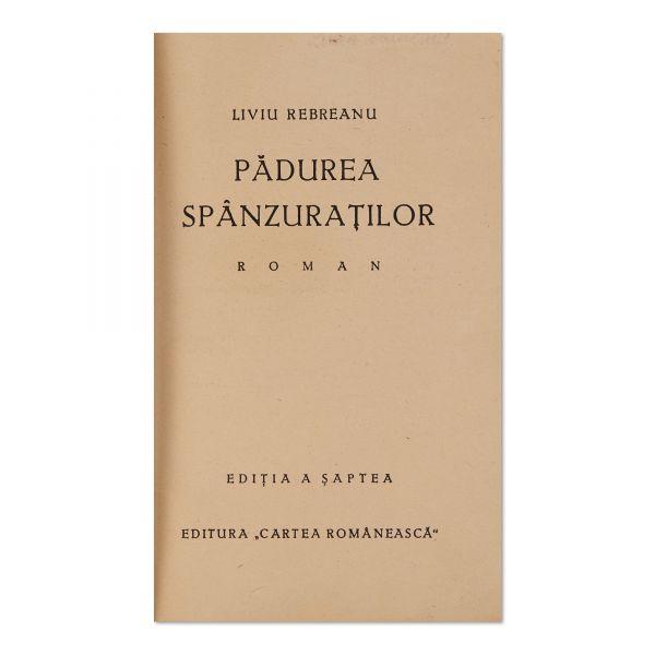 Liviu Rebreanu, Pădurea spânzuraților, 1938, cu dedicație pentru col. Rădulescu