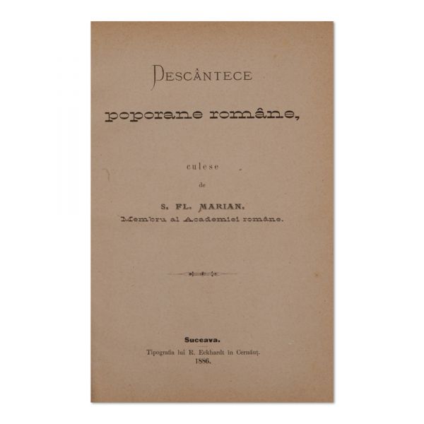 Simion Fl. Marian, Descântece poporane române, 1886