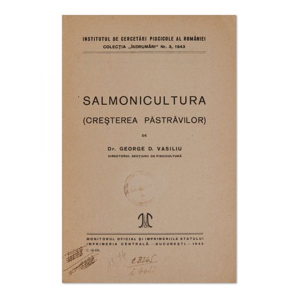 Dr. George D. Vasiliu, Salmonicultura (creșterea păstrăvilor), 1943