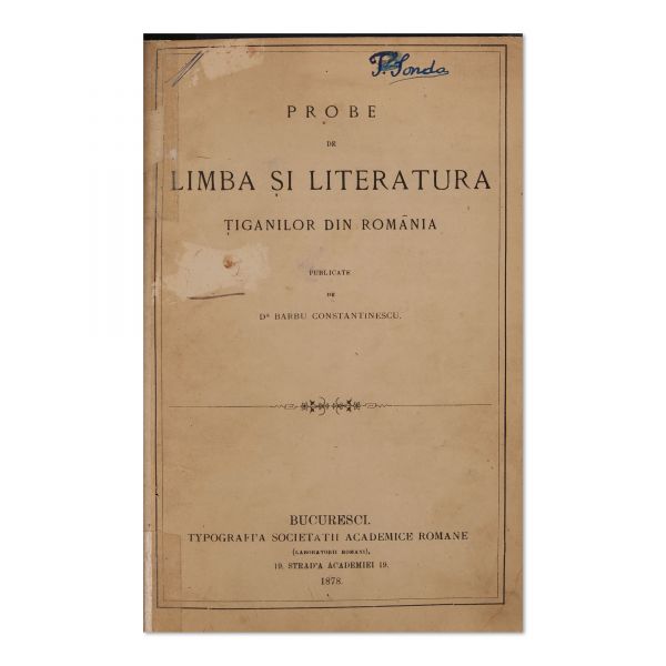 Barbu Constantinescu, Probe de limba și literatura țiganilor din România, 1878 + A. Graur, Les mots tsiganes en Roumain, 1934