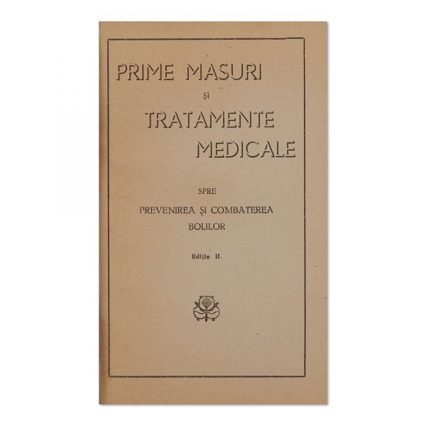 Prime măsuri și tratamente medicale spre prevenirea și combaterea bolilor, ediția a II-a
