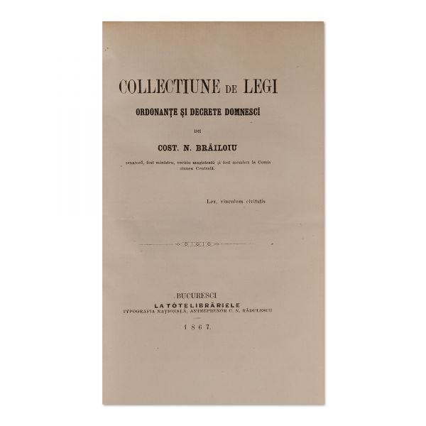 Const. N. Brăiloiu, Legiuirea lui Caragea + Collecțiune de legi, 1865 - 1867