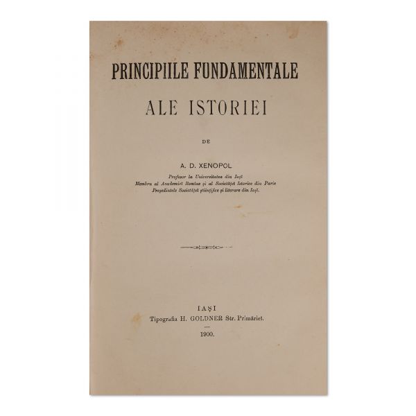 A. D. Xenopol, Principiile fundamentale ale istoriei, 1900