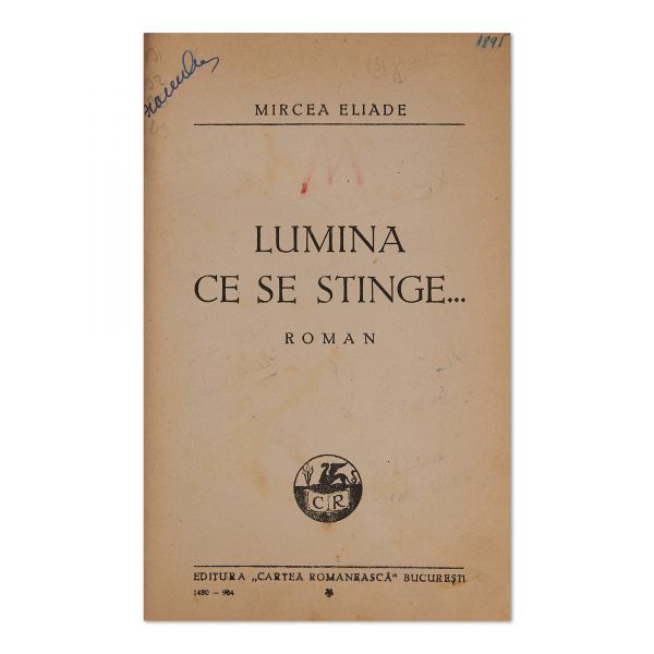 Mircea Eliade, Lumina ce se stinge…, 1934, cu dedicație pentru George Stoian