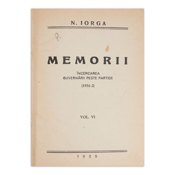 N. Iorga, Memorii, 7 volume, 1931 - 1939, cu dedicație pentru Ioan Lupaș