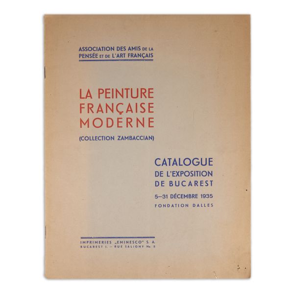 La peinture française moderne, catalogul expoziției din 5 - 31 decembrie 1935, exemplar numerotat, cu dedicația lui K. H. Zambaccian