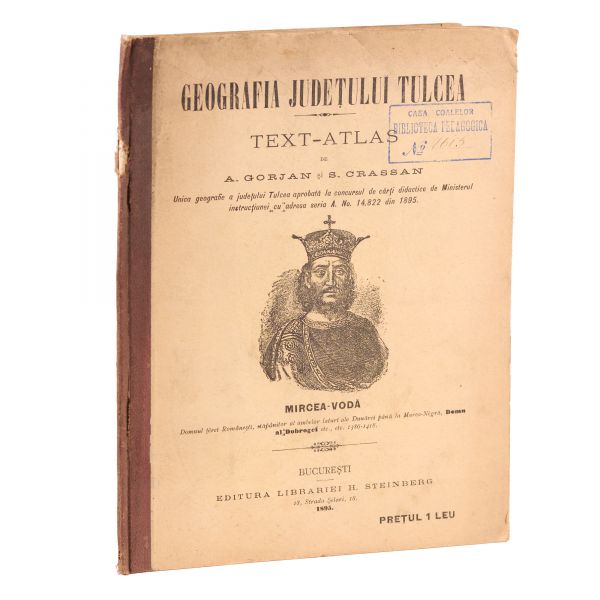 A. Gorjan și S. Crassan, Geografia județului Tulcea, text-atlas, 1895 