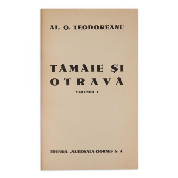 Al. O. Teodoreanu, Tămâie și otravă, vol. I-II, cu dedicație pentru maior V. Teutu