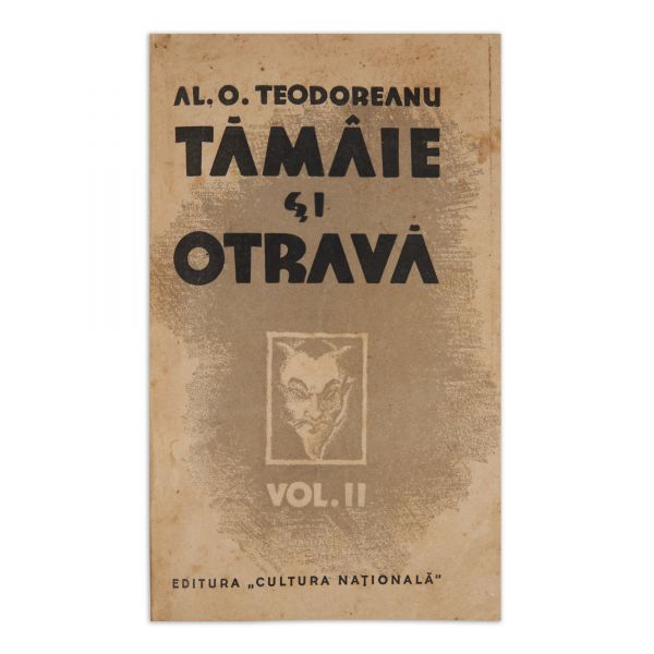 Al. O. Teodoreanu, Tămâie și otravă, vol. I-II, cu dedicație pentru maior V. Teutu