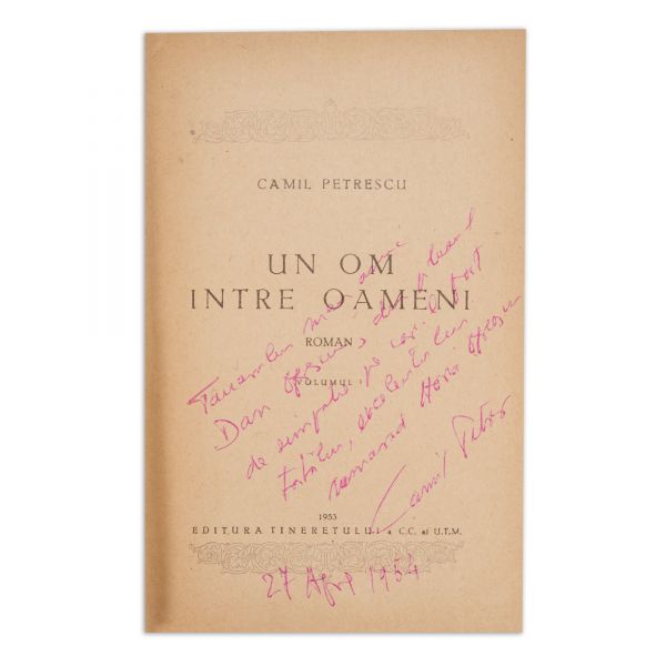 Camil Petrescu, Un om între oameni, vol. I-III, 1953-1959, cu dedicație pentru Dan Oprescu