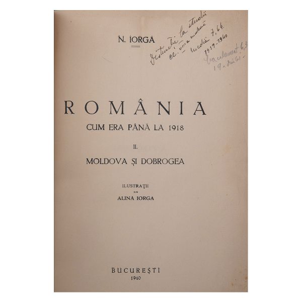 Nicolae Iorga, România cum era până la 1918, două volume, 1939-1940