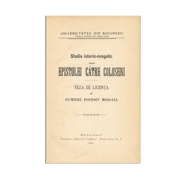 Dumitru Popescu Moșoaia, Studiu asupra Epistolei către Coloseni, 1901, cu dedicație pentru mitropolitul Iosif Gheorghian