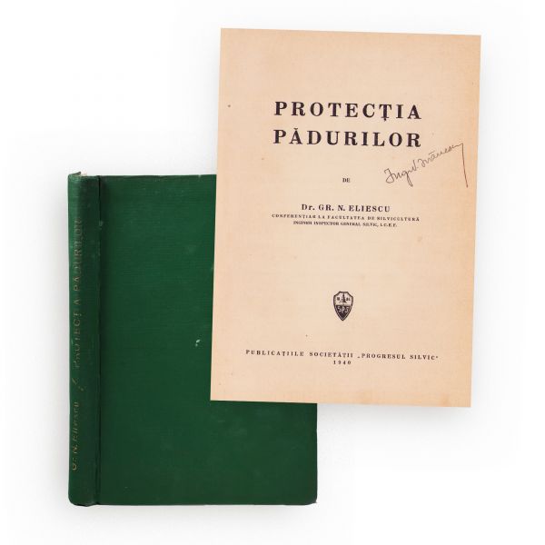Dr. Gr. N. Eliescu, Protecția pădurilor, 1940