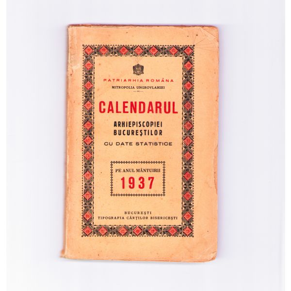 Calendarul Arhiepiscopiei Bucureștilor pe anii 1934 și 1937, două volume