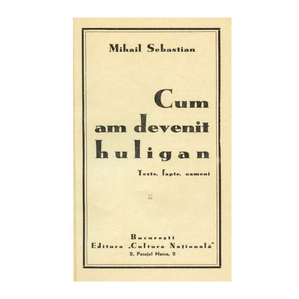 Mihail Sebastian, Cum am devenit huligan, 1935, exemplarul C, cu dedicație
