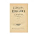 Memoriile Regelui Carol I al României, 1909-1912, XVII volume colligate