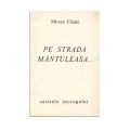 Mircea Eliade, Pe strada Mântuleasa…, 1968, cu dedicația autorului