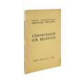 Petru Comarnescu, Témoignages sur Brancusi, 1967