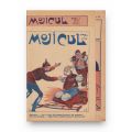 Publicația „Mojicul”, Anul I, 22 de numere colligate, 1915-1916
