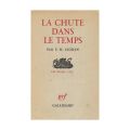 Emil Cioran, La chute dans le temps, 1964, cu dedicația autorului