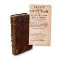 François Tolet, Tratat despre litotomie sau extragerea calculilor din vezică urinară, 1686, oferit dr. urolog Theodor Burghele 