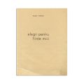 Eugen Ionescu, Elegii pentru ființe mici, 1932, exemplar bibliofil cu dedicație olografă și o poezie inedită