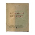 Ion A. Bucur, La maluri de liniști, 1940, cu dedicație + ferparul autorului