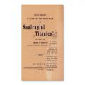 Arhim. I. Scriban, Naufragiul „Titanicului”, 1912, cu dedicație olografă 