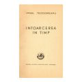 Ionel Teodoreanu, Întoarcerea în timp, 1941, cu dedicație pentru Nuți Trifu