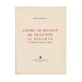 Sașa Pană, Iarba Fiarelor + George Magheru, Poezii antipoetice + Virgil Gheorghiu, Febre + Geo Bogza, Cântec de revoltă, de dragoste și moarte + Dinu Stegărescu, Introducere în modernism + Stephan Roll, Manifestație, 1933-1947