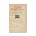 Mircea Eliade, Images et symboles, 1952, cu dedicația autorului