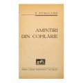 Petre Nemoianu, Amintiri din copilărie, 1939, cu dedicație către Camil Petrescu
