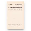 Ilarie Voronca, La confession d'une âme fausse, 1942, exemplar cu dedicație și numerotat