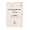 Ilie C. Demetrescu, Temeiuri de economie forestieră generală, 1942, cu dedicație olografă pentru dr. Șerban Milcoveanu
