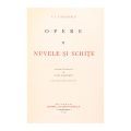 I. L. Caragiale, Opere, 7 volume, exemplar bibliofil cu dedicația lui Paul Zarifopol pentru dr. G. Eustațiu