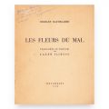 Charles Baudelaire, Les fleurs du mal, 1939, exemplar numerotat, cu dedicația traducătorului Lazăr Iliescu