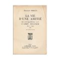 Princesse Bibesco, La vie d’une amitié, 1957,  cu dedicație olografă