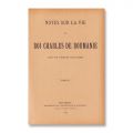 Notes sur la vie du Roi Charles de Roumanie, 4 tomuri colligate, 1894-1901